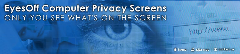 EyesOff Computer Privacy Screens - Only  You See What's on the Screen
